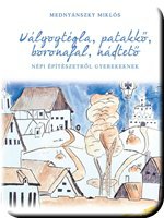 Vlyogtgla, patakk, boronafal, ndtet